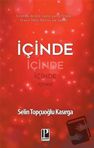 İçinde - Selin Topçuoğlu Kasırga - Pozitif Yayınları - Fiyatı - Yoruml