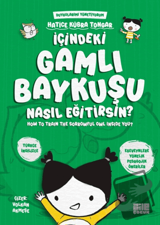 İçindeki Gamlı Baykuşu Nasıl Eğitirsin? - Hatice Kübra Tongar - Aile Y