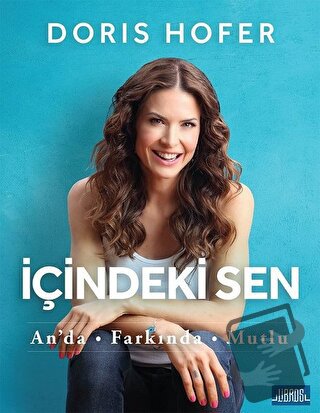 İçindeki Sen - Doris Hofer - Libros Yayınları - Fiyatı - Yorumları - S