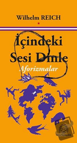 İçindeki Sesi Dinle - Wilhelm Reich - Arya Yayıncılık - Fiyatı - Yorum