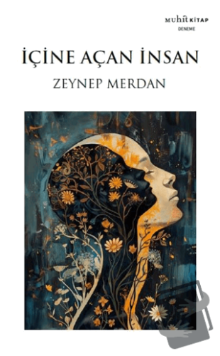 İçine Açan İnsan - Zeynep Merdan - Muhit Kitap - Fiyatı - Yorumları - 