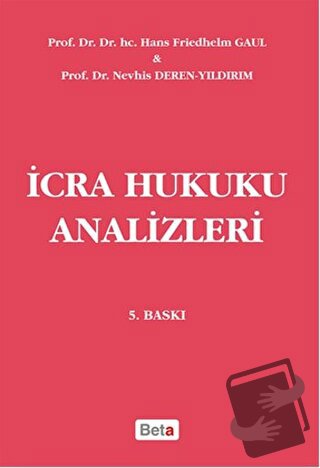 İcra Hukuku Analizleri - Hans Friedhelm Gaul - Beta Yayınevi - Fiyatı 