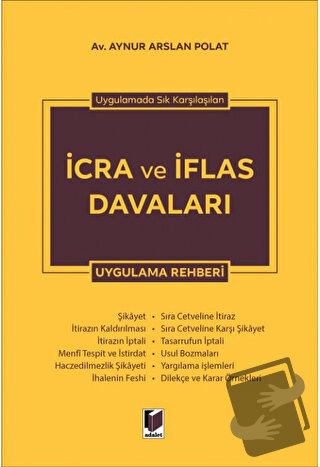 İcra ve İflas Davaları Uygulama Rehberi (Ciltli) - Aynur Arslan Polat 