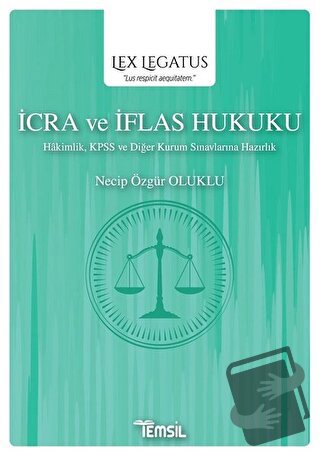 İcra ve İflas Hukuku - Lex Legatus - Necip Özgür Oluklu - Temsil Kitap