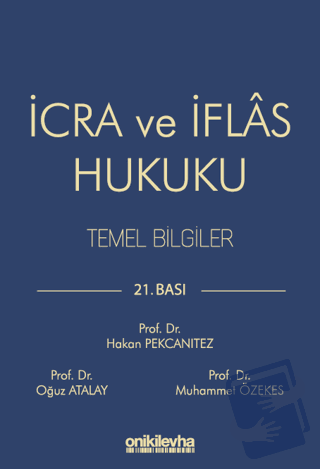 İcra ve İflas Hukuku Temel Bilgiler - Hakan Pekcanıtez - On İki Levha 