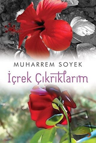 İçrek Çıkrıklarım - Muharrem Soyek - Cinius Yayınları - Fiyatı - Yorum