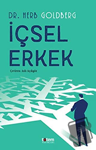 İçsel Erkek - Herb Goldberg - Totem Yayıncılık - Fiyatı - Yorumları - 