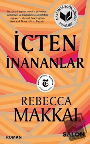 İçten İnananlar - Rebecca Makkai - Salon Yayınları - Fiyatı - Yorumlar