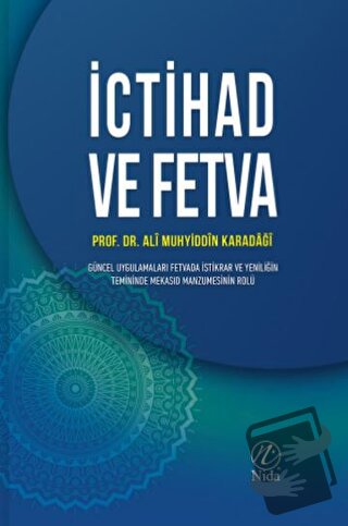 İctihad ve Fetva (Ciltli) - Ali Muhyiddin el-Karadaği - Nida Yayınları