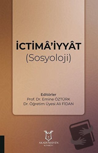 İctima’iyyat (Sosyoloji) - Ali Fidan - Akademisyen Kitabevi - Fiyatı -