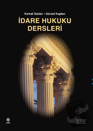 İdare Hukuku Dersleri - Kemal Gözler - Ekin Basım Yayın - Fiyatı - Yor