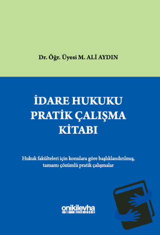 İdare Hukuku Pratik Çalışma Kitabı (Ciltli) - M. Ali Aydın - On İki Le