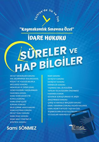 İdare Hukuku Süreler ve Hap Bilgiler - Kaymakamlık Sınavına Özel - Sam