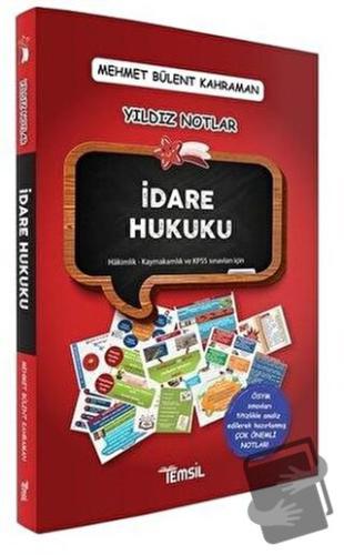 İdare Hukuku Yıldız Notlar - Mehmet Bülent Kahraman - Temsil Kitap - F