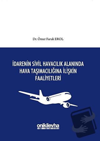 İdarenin Sivil Havacılık Alanında Hava Taşımacılığına İlişkin Faaliyet