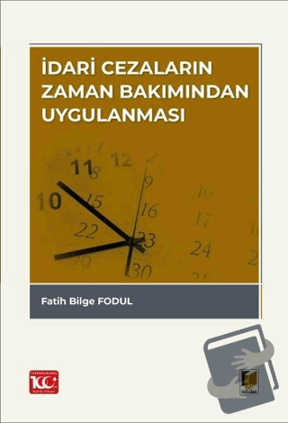 İdari Cezaların Zaman Bakımından Uygulanması - Fatih Bilge Fodul - Ada