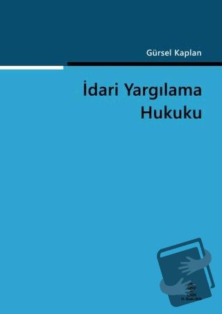 İdari Yargılama Hukuku - Gürsel Kaplan - Ekin Basım Yayın - Fiyatı - Y