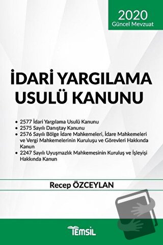 İdari Yargılama Usulü Kanunu (2020 Güncel Mevzuat) - Recep Özceylan - 