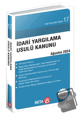 İdari Yargılama Usulü Kanunu - Ağustos 2024 - Kolektif - Beta Yayınevi