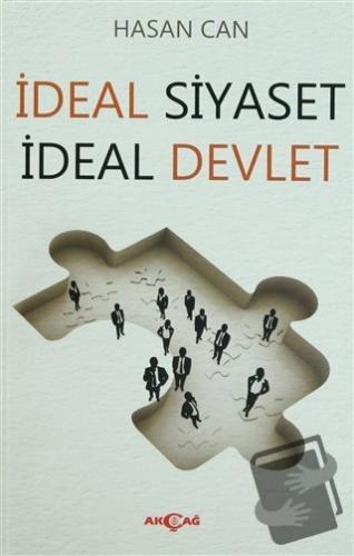 İdeal Siyaset İdeal Devlet - Hasan Can - Akçağ Yayınları - Fiyatı - Yo