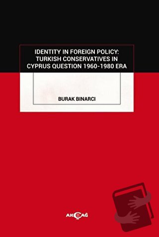 Identity in Foreign Policy: Turkish Conservatives in Cyprus Question 1