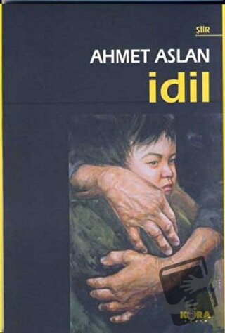 İdil - Ahmet Aslan - Kora Yayın - Fiyatı - Yorumları - Satın Al