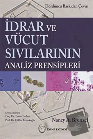 İdrar ve Vücut Sıvılarının Analiz Prensibleri - Nancy A. Brunzel - Pal