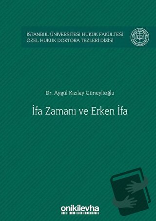 İfa Zamanı ve Erken İfa (Ciltli) - Aygül Kızılay Güneylioğlu - On İki 