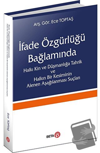 İfade Özgürlüğü Bağlamında Halkı Kin ve Düşmanlığa Tahrik ve Halkın Bi