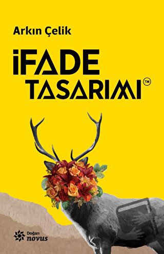 İfade Tasarımı - Arkın Çelik - Doğan Novus - Fiyatı - Yorumları - Satı