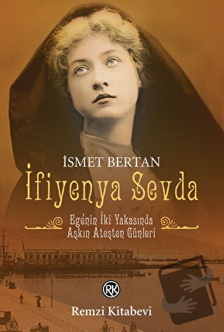 İfiyenya Sevda - İsmet Bertan - Remzi Kitabevi - Fiyatı - Yorumları - 