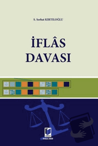 İflas Davası (Ciltli) - S. Serhat Kırtıloğlu - Adalet Yayınevi - Fiyat