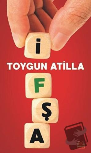 İfşa - Toygun Atilla - Kırmızı Kedi Yayınevi - Fiyatı - Yorumları - Sa