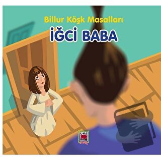 İğci Baba - Billur Köşk Masalları - Kolektif - Elips Kitap - Fiyatı - 