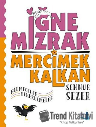 İğne Mızrak Mercimek Kalkan - Sennur Sezer - Büyülü Fener Yayınları - 