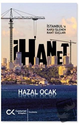 İhanet - Hazal Ocak - Cumhuriyet Kitapları - Fiyatı - Yorumları - Satı