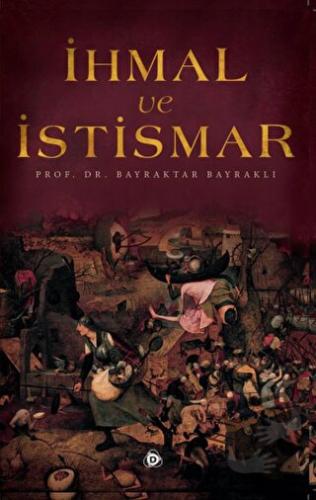 İhmal ve İstismar - Bayraktar Bayraklı - Düşün Yayıncılık - Fiyatı - Y