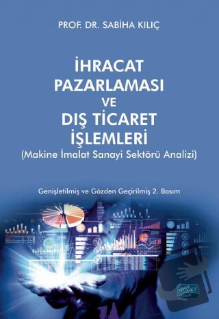 İhracat Pazarlaması ve Dış Ticaret İşlemleri - Sabiha Kılıç - Nobel Ak