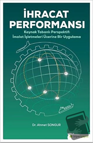 İhracat Performansı - Ahmet Songur - Hiperlink Yayınları - Fiyatı - Yo