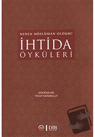 İhtida Öyküleri - Aydoğan Arı - Diyanet İşleri Başkanlığı - Fiyatı - Y