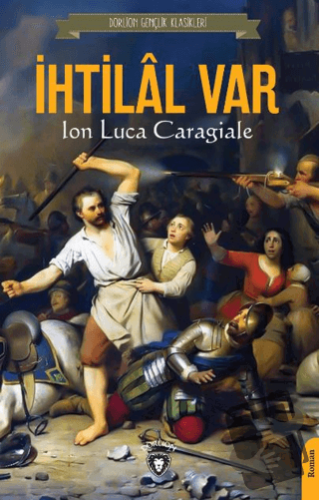 İhtilal Var - Ion Luca Caragiale - Dorlion Yayınları - Fiyatı - Yoruml