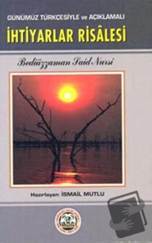 İhtiyarlar Risalesi - Bediüzzaman Said Nursi - Mutlu Yayınevi - Fiyatı