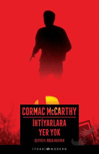 İhtiyarlara Yer Yok - Cormac McCarthy - İthaki Yayınları - Fiyatı - Yo