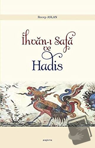 İhvan-ı Safa ve Hadis - Recep Aslan - Araştırma Yayınları - Fiyatı - Y