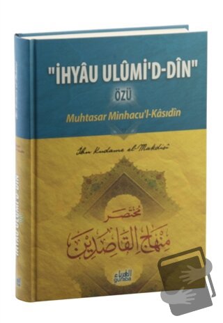 İhyau Ulumi'd- Din Özü : Muhtasar Minhacu'l- Kasıdin (Ciltli) - İbn Ku