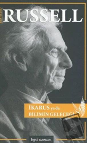 İkarus Ya Da Bilimin Geleceği - Bertrand Russell - Bgst Yayınları - Fi