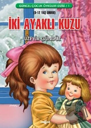 İki Ayaklı Kuzu - Üzeyir Gündüz - Akçağ Yayınları - Fiyatı - Yorumları