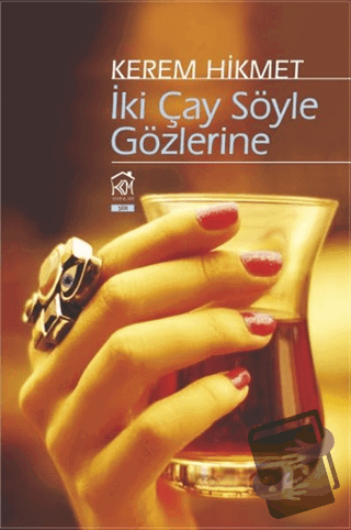 İki Çay Söyle Gözlerine - Kerem Hikmet - Kurgu Kültür Merkezi - Fiyatı