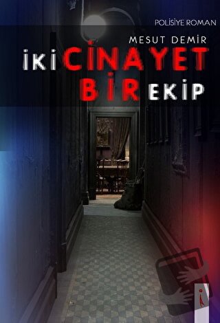 İki Cinayet Bir Ekip - Mesut Demir - İkinci Adam Yayınları - Fiyatı - 