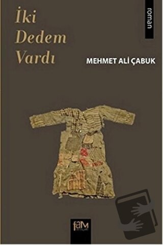 İki Dedem Vardı - Mehmet Ali Çabuk - Fam Yayınları - Fiyatı - Yorumlar